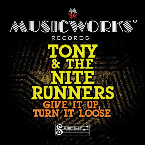 Tony & Nite Runners - Give It Up Turn It Loose - Music CD