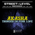 Akasha - Thunder In Your Love - Music CD