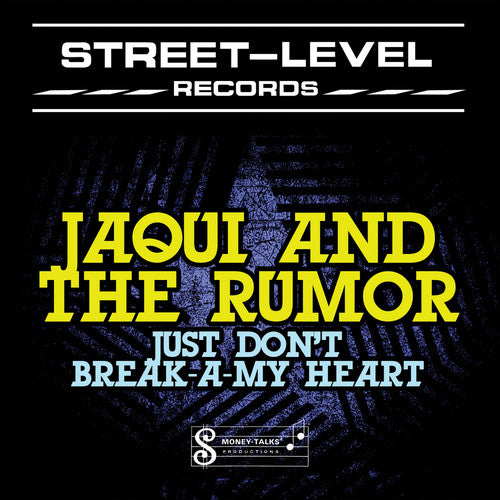 Jaqui & Rumor - Just Don't Break-a-my Heart - Music CD