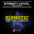 Hipnotic - Are You Lonely - Music CD