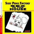 Sissy Penis Factory: Sex In The House / Var - Sissy Penis Factory: Sex In The House / Var - Music CD