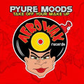 Pyure Moods - Take Off Your Make Up - Music CD