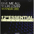 Dee,wanda - Give Me All Your Lovin - Music CD