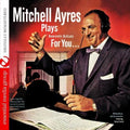 Ayres,mitchell - Plays Romantic Ballads For You - Music CD