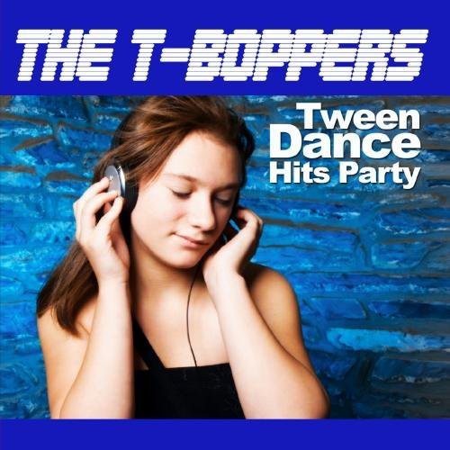 T-boppers - Tween Dance Hits Party - Music CD