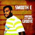Smooth E - Housing In A Smooth Groove - Music CD
