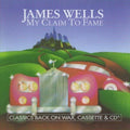 Wells,james - My Claim To Fame - Music CD