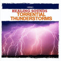 Nature Sounds - Healing Sounds - Torrential Thunderstorms - Music CD