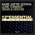 Denis & Denyse - Babe We're Gonna Love Tonight - Music CD