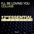 Collage - I'll Be Loving You - Music CD Single