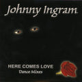 Ingram,johnny - Here Comes Love - Music CD