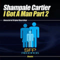 Cartier,shampale - I Got A Man Part 2 - Music CD Single