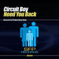Circuit Boy - Need You Back - Music CD Single