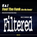 K & J - Feel The Funk (on My Body) - Music CD Single