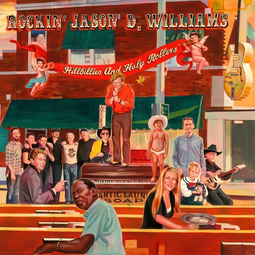 Williams,jason D - Hillbillies & Holy Rollers - Music CD