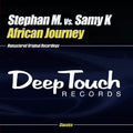 Stephan M. Vs. Samy K - African Journey - Music CD Single