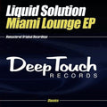 Liquid Solution - Miami Lounge Ep - Music CD Single