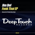 Del,jim - Funk That Ep - Music CD Single