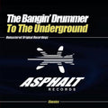 Bangin' Drummer - To The Underground - Music CD Single