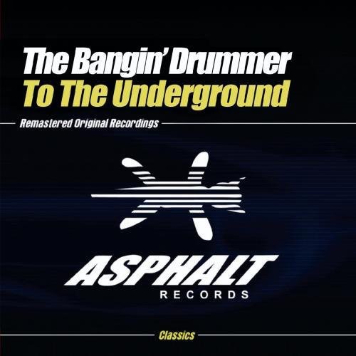 Bangin' Drummer - To The Underground - Music CD Single