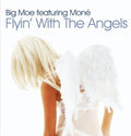 Big Moe - Flyin With The Angels - Music CD