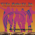 Puente Jr.,tito - Pretty People Come & Dance - Music CD