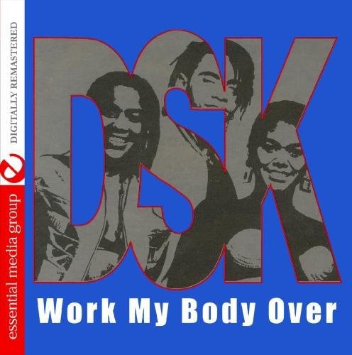Dsk - Work My Body Over - Music CD
