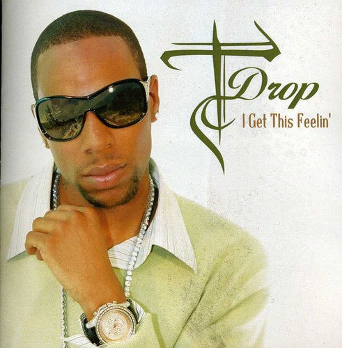 T-drop - I Get This Feelin' - Music CD Single