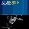 Martin,peter - Something Unexpected - Music CD