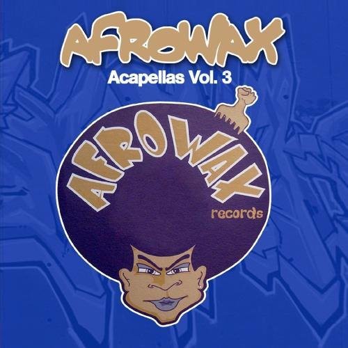 Dj Afrowax - Acapellas, Vol. 3 - Music CD