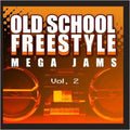 Old School Freestyle Mega Jams 2 / Var - Old School Freestyle Mega Jams 2 / Var - Music CD