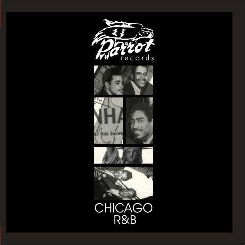 Chicago R&b / Parrot R&b / Various - Chicago R&b / Parrot R&b / Various - Music CD