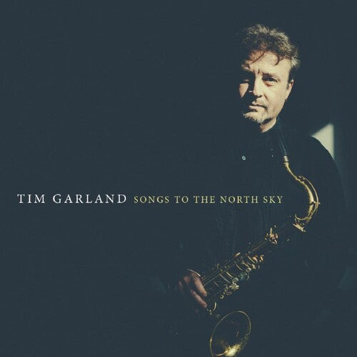 Garland,tim - Songs To The North Sky - Music CD