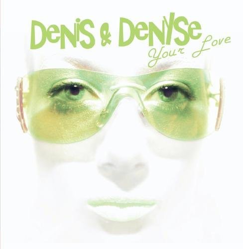 Denis & Denyse - Your Love - Music CD