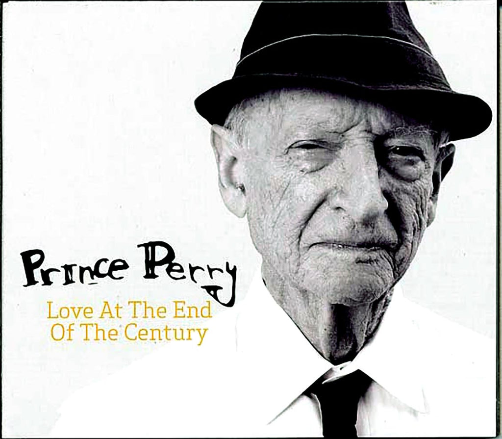 Prince Perry - Love At The End Of The Century Music CD