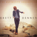 Dennen,brett - Definitive Collection - Music CD