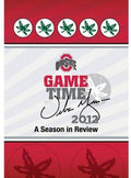 Ohio State: Game Time 2012 Season In Review - Ohio State: Game Time 2012 Season In Review - DVD