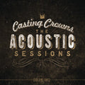 Casting Crowns - Acoustic Sessions 1 - Music CD