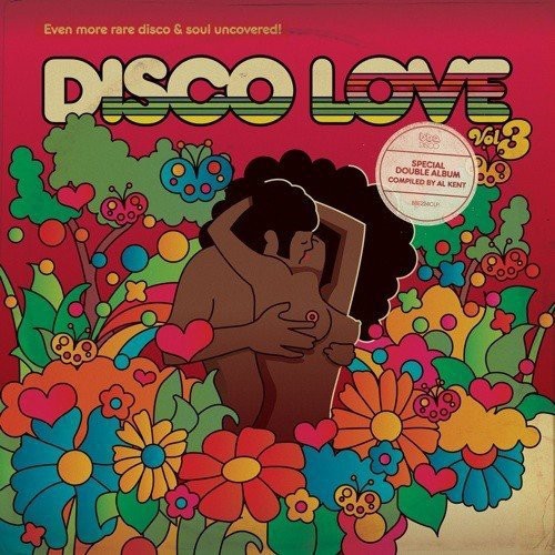 Kent,al - Disco Love 3: Even More Rare Disco & Soul - Music CD