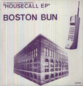 Boston Bun - Housecall - Vinyl Record