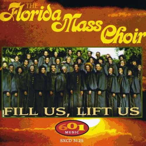 Florida Mass Choir - Fill Us Lift Us - Music CD