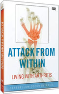 Attack From Within: Living With Arthritis - Attack From Within: Living With Arthritis - DVD