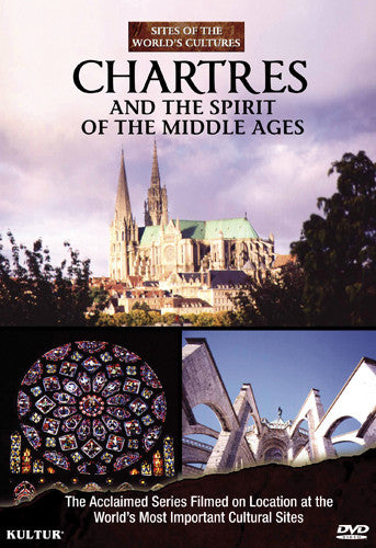 Chartres & The Spirit Of The Middle Ages: Sites Of - Chartres & The Spirit Of The Middle Ages: Sites Of - DVD