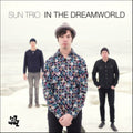 Sun Trio - In The Dreamworld - Music CD