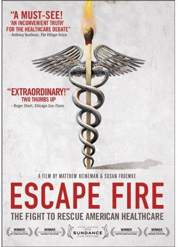 Escape Fire: Fight To Rescue American Healthcare - Escape Fire: Fight To Rescue American Healthcare - DVD