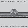 Roberts,alasdair - Wonder Working Stone - Vinyl Record