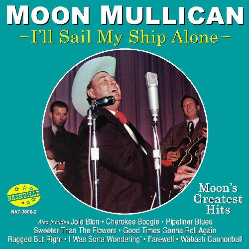 Moon Mullican - I'll Sail My Ship Alone - Music CD