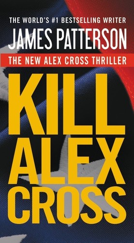 Patterson,james - Kill Alex Cross - Books