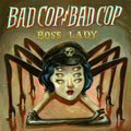 Bad Cop - Boss Lady - Vinyl Record
