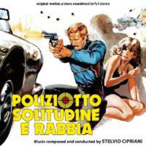 Cipriani,stelvio - Poliziotto Solitutine E Rabbia - Music CD